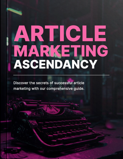 Article Marketing Ascendancy - Book